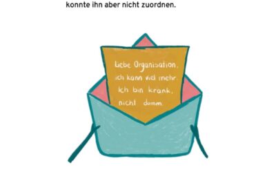 Eines Tages erhielt die Organisation einen Brief. Sie kannte den Namen irgendwie, konnte ihn aber nicht zuordnen. "ich kann viel mehr", stand da. "ich bin krank, nicht dumm."